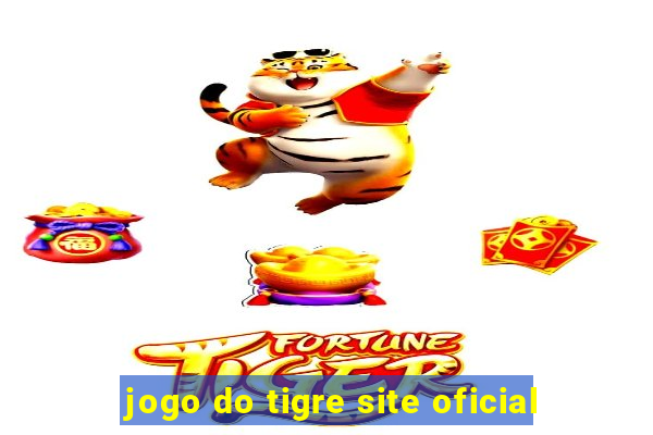 jogo do tigre site oficial